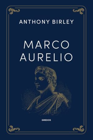 Libros de Historia Grecorromana-Biografías-Marco Aurelio