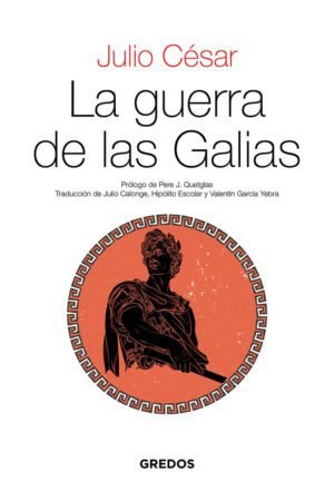 Libros de Historia Grecorromana-Clásicos-La guerra de las Galias
