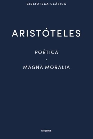 Libros de Historia Grecorromana-Clásicos-Poética. Magna Moralia
