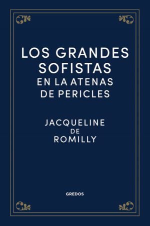 Libros de Historia Grecorromana-Clásicos-Los grandes sofistas en la Atenas de Pericles