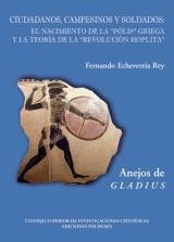 Libros de Historia Grecorromana-Grecia-Ciudadanos, campesinos y soldados. El nacimiento de la polis griega y la teoría de la revolución hoplita