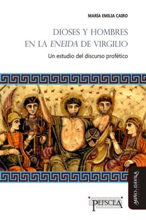 Libros de Historia Grecorromana-Clásicos-Dioses y hombres en la Eneida de Virgilio