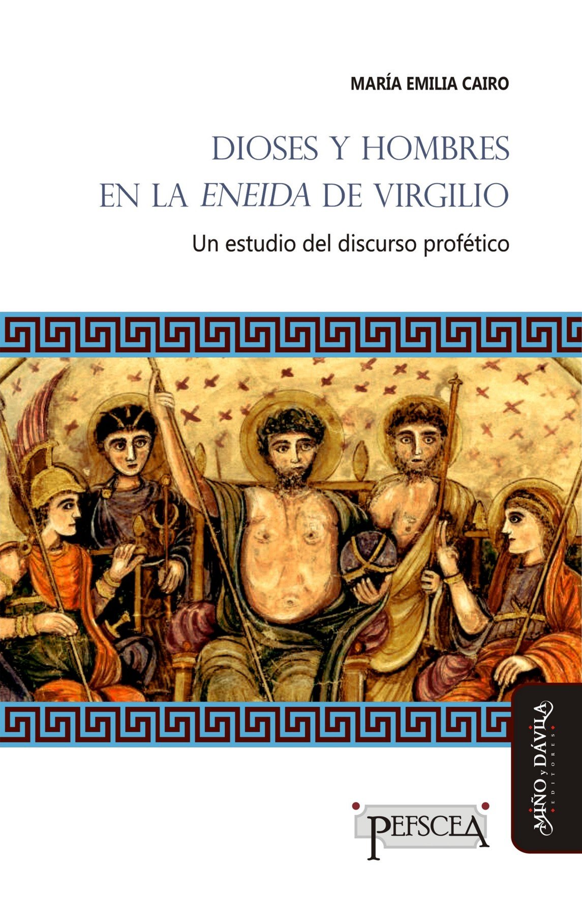 Libros de Historia Grecorromana-Clásicos-Dioses y hombres en la Eneida de Virgilio