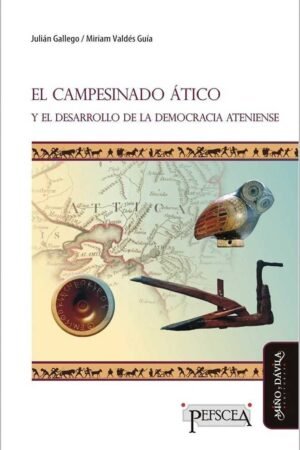 Libros de Historia grecorromana-Grecia-El campesinado ático y el desarrollo de la democracia ateniense