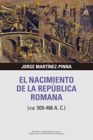 Libros de Historia Grecorromana-Roma-El nacimiento de la República Romana (ca. 509-486 a.C.)