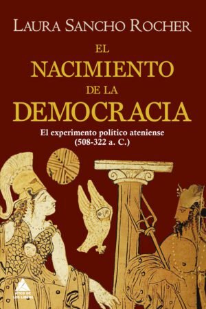 Libros de Historia Grecorromana-Grecia-El nacimiento de la democracia