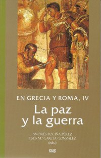 Libros de historia Grecorromana-Mundo Grecorromano-En Grecia y Roma IV. La paz y la guerra