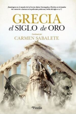 Libros de Historia Grecorromana-Grecia-Grecia. El siglo de oro