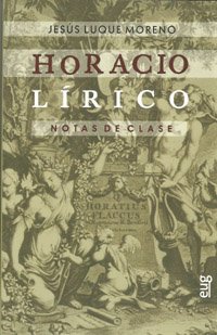 Libros de Historia Grecorromana-Clásicos-Horacio lírico. Notas de clase