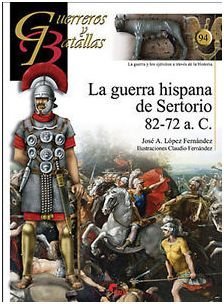 Libros de Historia Grecorromana-Roma-La guerra hispana de Sertorio. 82-72 a.C.