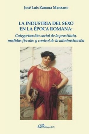 Libros de Historia Grecorromana-Prostitución-La industria del sexo en la época romana