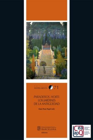 Libros de Historia Grecorromana-Mundo Grecorromano-Paradeisos. Horti. Los jardines de la Antigüedad