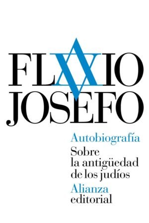 Libros de Historia Grecorromana-Clásicos-Autobiografía. Sobre la antigüedad de los judíos