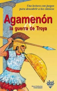 Libros de Historia Grecorromana-La Paideia de Los Homéridas-Agamenón y la Guerra de Troya