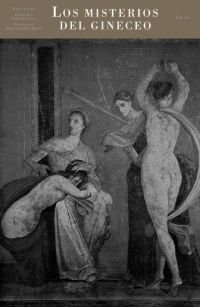 Libros de Historia Grecorromana-Grecia-Los misterios del gineceo