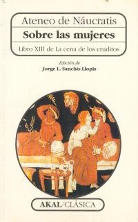 Libros de Historia Grecorromana-Clásicos Grecolatinos-Sobre las mujeres