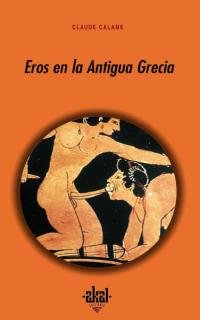 Libros de Historia Grecorromana-Grecia-Eros en la antigua Grecia