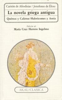 Libros de Historia Grecorromana-Clásicos Grecolatinos-La novela griega antigua