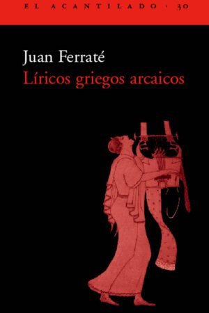 Libros de Historia Grecorromana-Clásicos Grecolatinos-Líricos griegos arcaicos