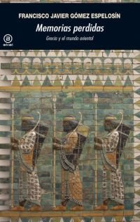 Libros de Historia Grecorromana-Grecia-Memorias perdidas