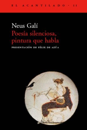Libros de Historia Grecorromana-Arte Clásico-Poesía silenciosa, pintura que habla