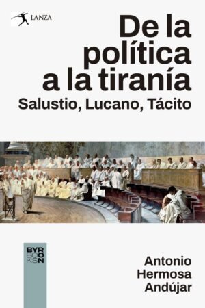Libros de Historia Grecorromana-Roma-De la política a la tiranía