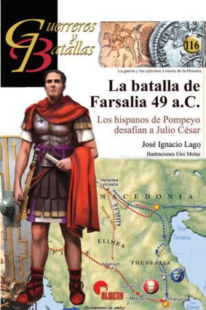 Libros de Historia Grecorromana-Roma-La batalla de Farsalia, 49 a.C.
