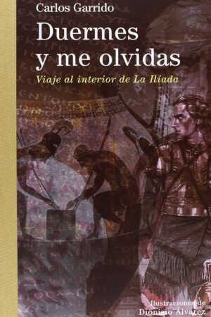 Libros de Historia Grecorromana-La Vitalitas de Los Homéridas-Duermes y me olvidas