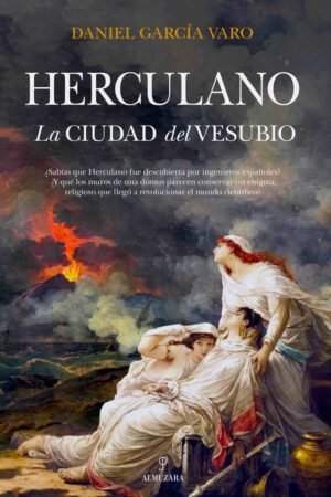 Libros de Historia Grecorromana-Roma-Herculano. La ciudad del Vesubio
