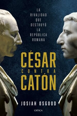 Libros de Historia Grecorromana-Roma-César contra Catón