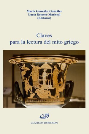 Libros de Historia Grecorromana-Mitología y Religión-Claves para la lectura del mito griego