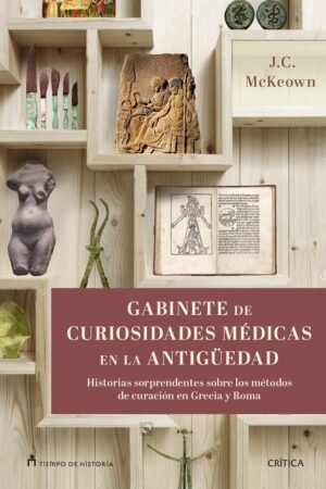 Libros de Historia Grecorromana-Mundo Grecorromano-Gabinete de curiosidades médicas en la antigüedad