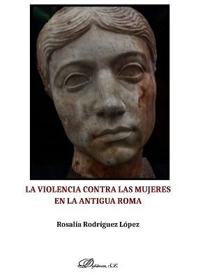 Libros de Historia Grecorromana-Roma-La violencia contra las mujeres en la antigua Roma