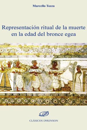 Libros de Historia Grecorromana-Grecia-Representación ritual de la muerte en la edad del bronce egea