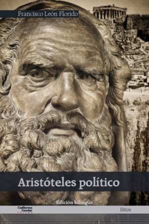 Libros de Historia Historia Grecorromana-Clásicos Grecolatinos-Aristóteles político