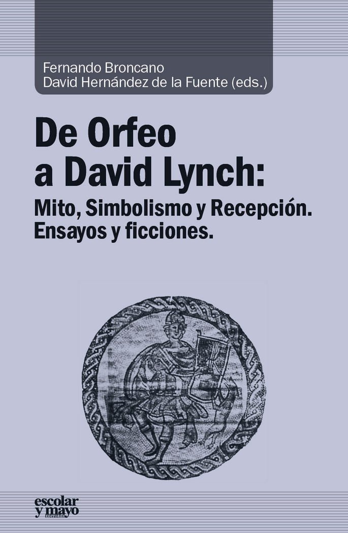 Libros de Historia Grecorromana-La Vitalitas de Los Homéridas-De Orfeo a David Lynch