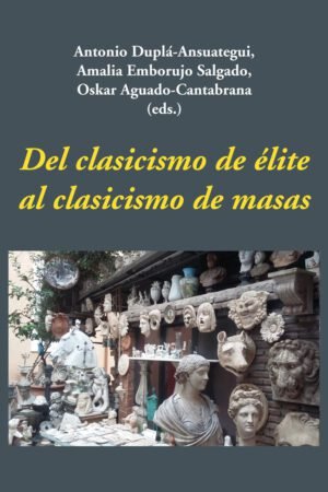 Libros de Historia Grecorromana-La Vitalitas de Los Homéridas-Del clasicismo de élite al clasicismo de masas