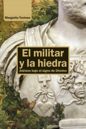 Libros de Historia Grecorromana-Roma-El militar y la hiedra