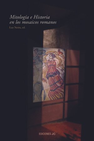 Libros de Historia Grecorromana-Arqueología-Mitología e historia en los mosaicos romanos