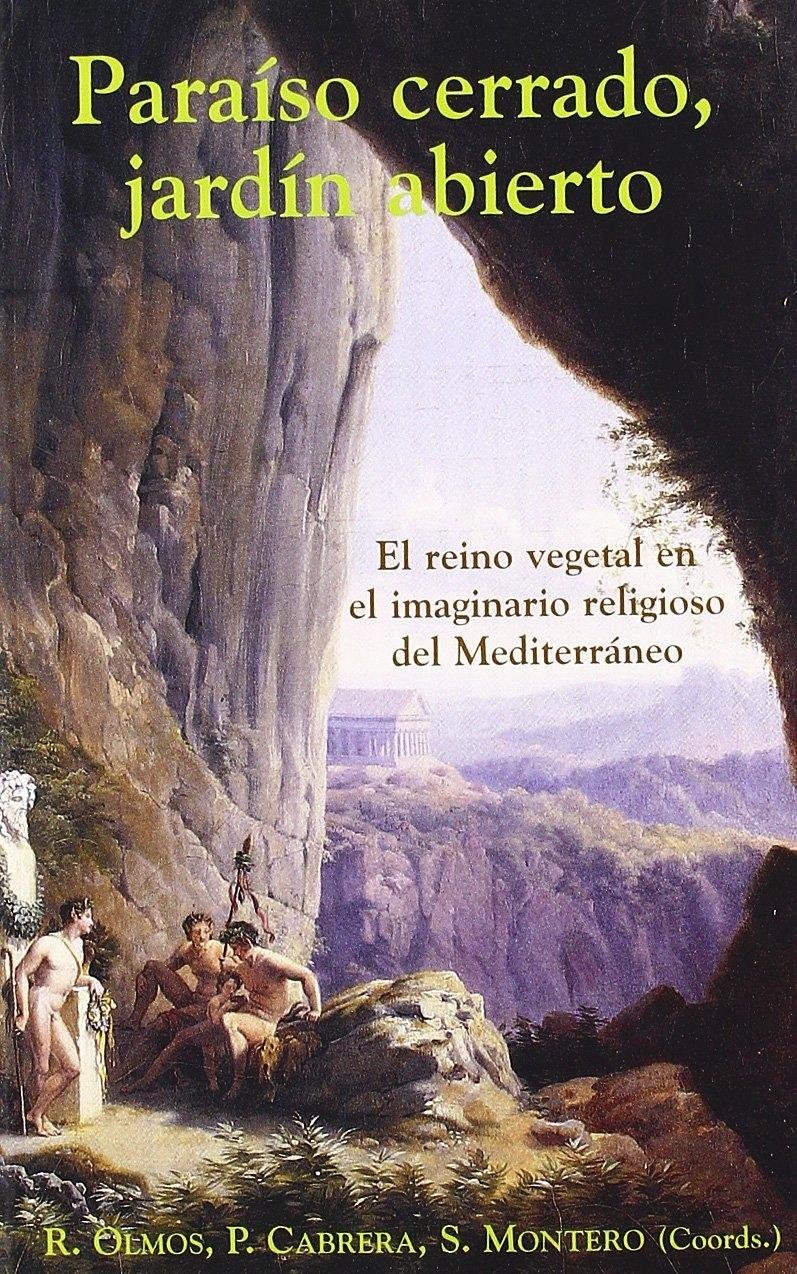 Libros de Historia Grecorromana-Mitología y Religión-Paraíso cerrado, jardín abierto