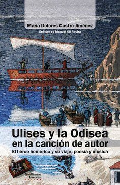 Libros de Historia Grecorromana-La Vitalitas de Los Homéridas-Ulises y la Odisea en la canción de autor