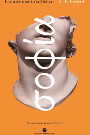 Libros de Historia Grecorromana-Clásicos Grecolatinos-El movimiento sofístico