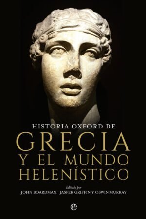 Libros de Historia Grecorromana-Grecia-Historia Oxford de Grecia y el mundo helenístico