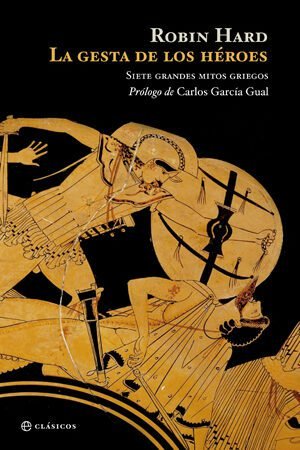 Libros de Historia Grecorromana-Mitología y Religión-La gesta de los héroes