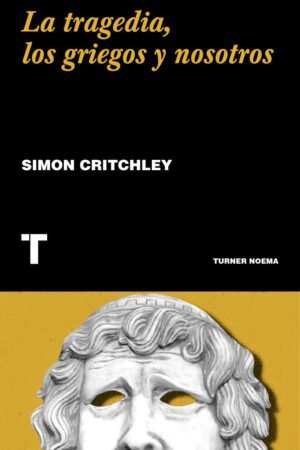 Libros de Historia Grecorromana-La Vitalitas de Los Homéridas-La tragedia, los griegos y nosotros