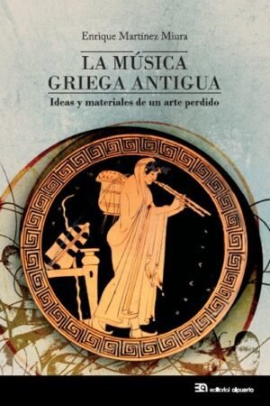 Libros de Historia Grecorromana-Grecia-La música griega antigua