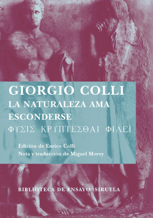 Libros de Historia Grecorromana-Clásicos Grecolatinos-La naturaleza ama esconderse