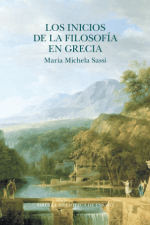 Libros de Historia Grecorromana-Clásicos Grecolatinos-Los inicios de la filosofía en Grecia