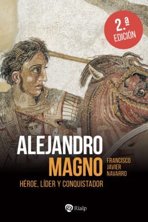 Libros de Historia Grecorromana-Biografías-Alejandro Magno