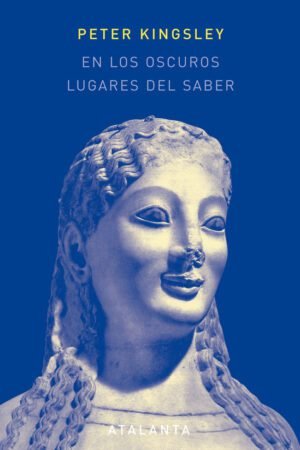 Libros de Historia Grecorromana-Clásicos Grecolatinos-En los oscuros lugares del saber